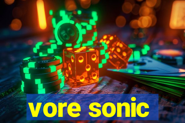 vore sonic